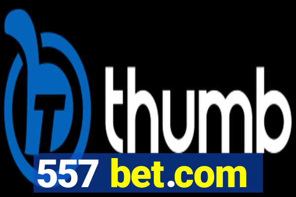 557 bet.com