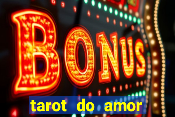 tarot do amor estrela guia o que dizem as cartas