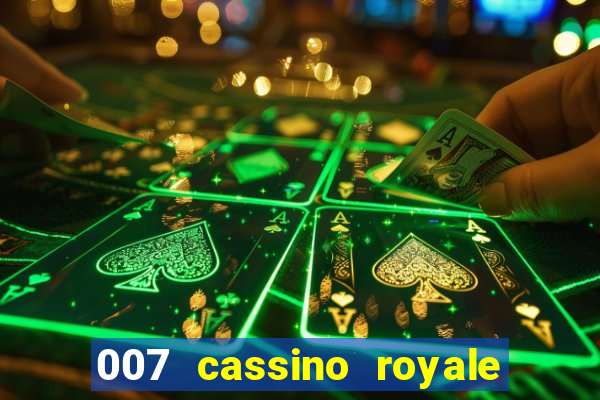 007 cassino royale dublado download