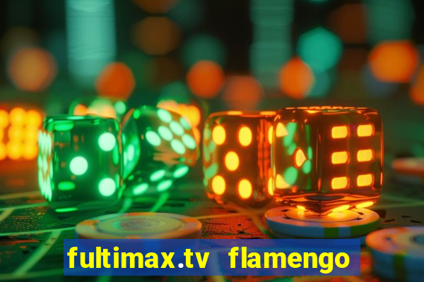 fultimax.tv flamengo ao vivo