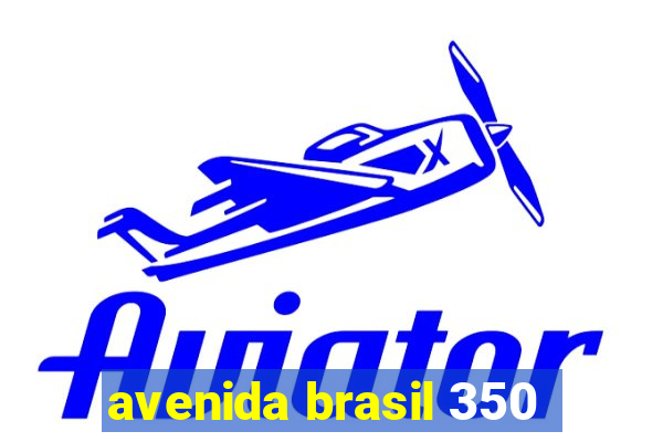 avenida brasil 350