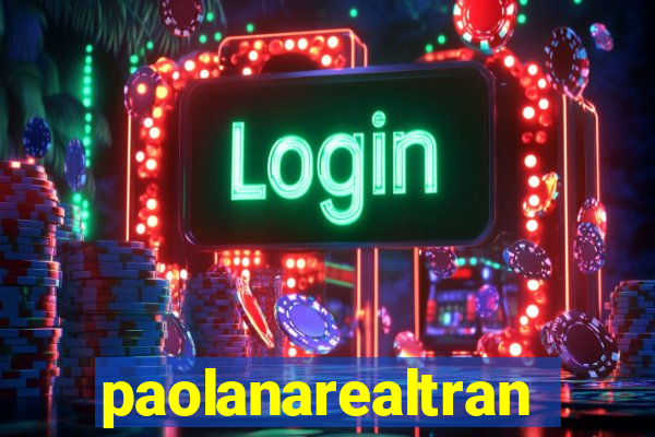 paolanarealtrans