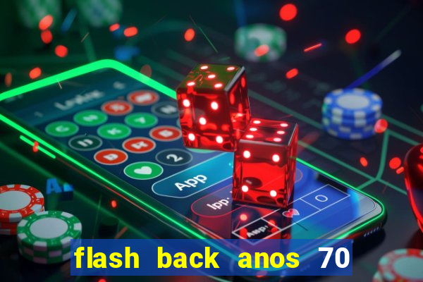 flash back anos 70 80 90 internacional download