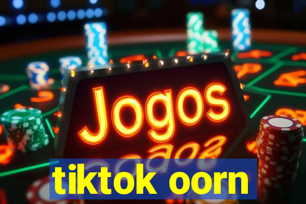 tiktok oorn