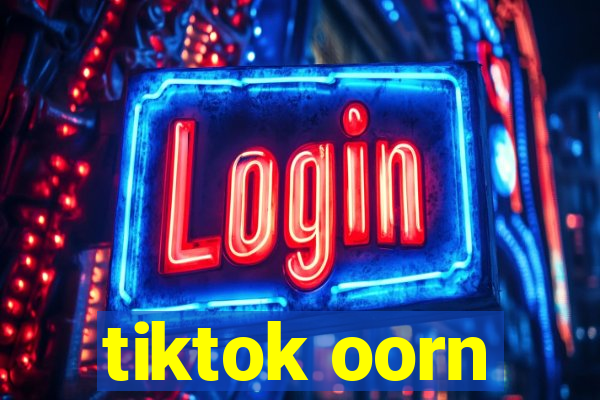 tiktok oorn