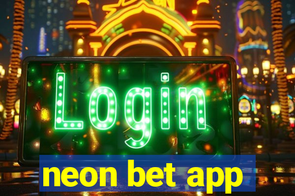 neon bet app