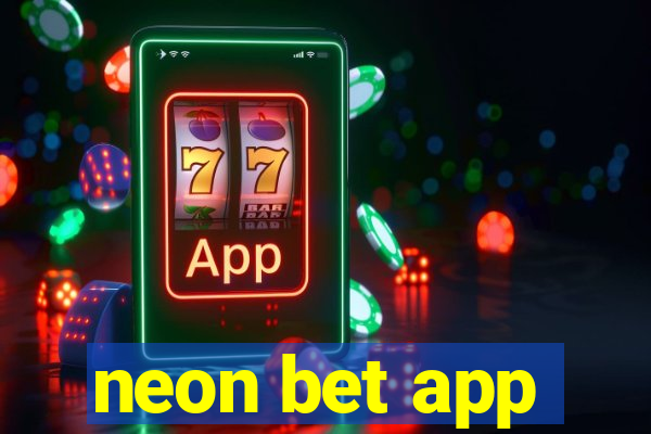 neon bet app