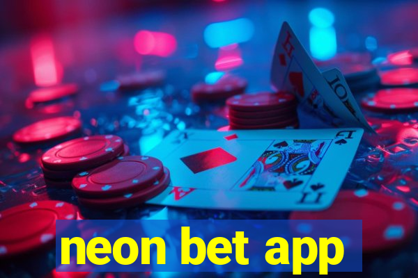 neon bet app