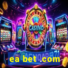 ea bet .com