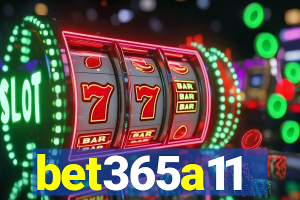 bet365a11