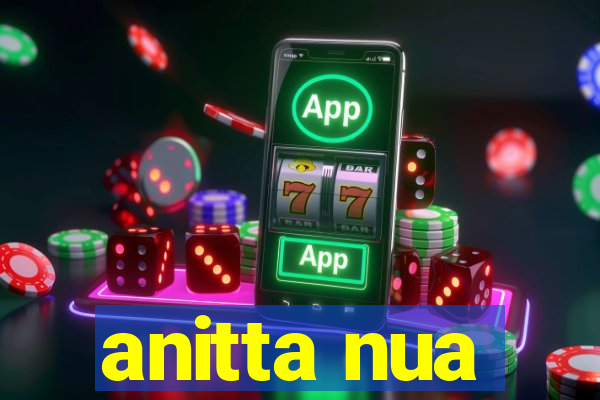 anitta nua