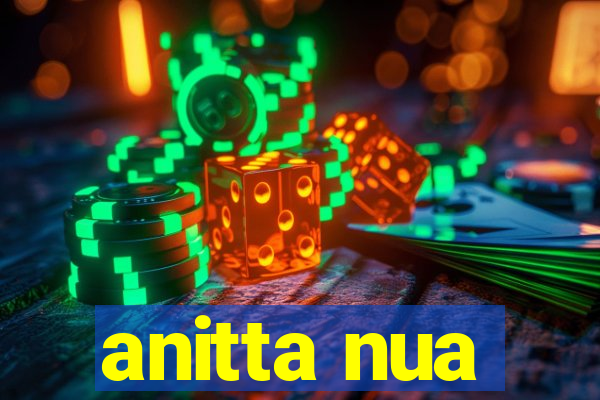 anitta nua