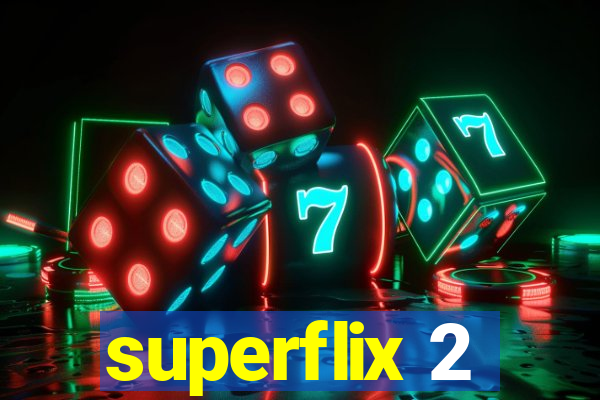 superflix 2