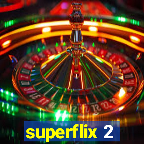 superflix 2