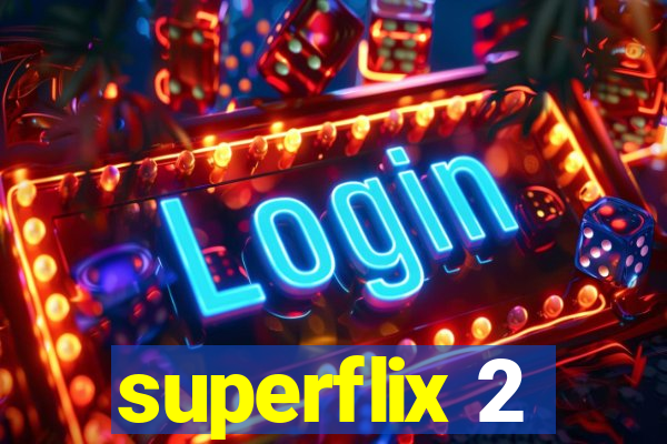 superflix 2