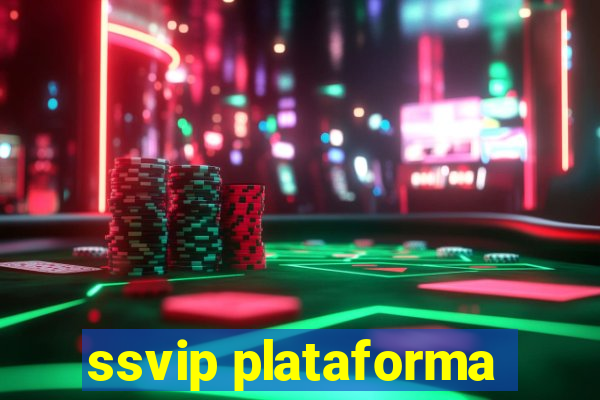 ssvip plataforma