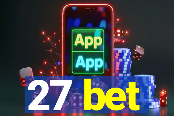 27 bet