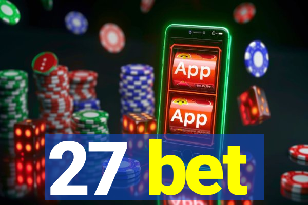 27 bet