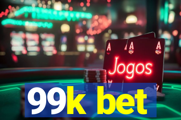 99k bet