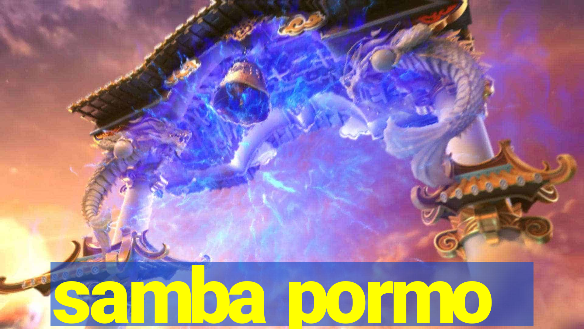 samba pormo