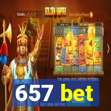 657 bet