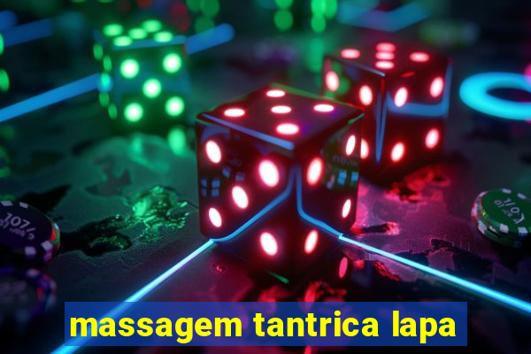 massagem tantrica lapa