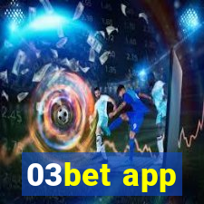 03bet app