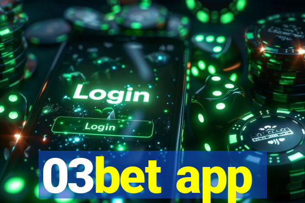 03bet app