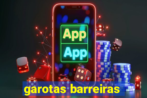 garotas barreiras