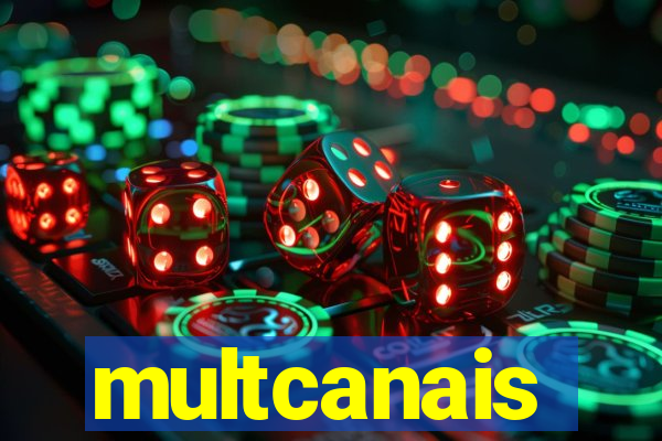 multcanais