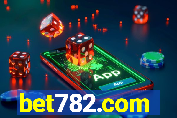 bet782.com