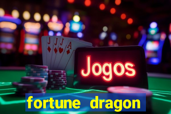 fortune dragon ganho certo