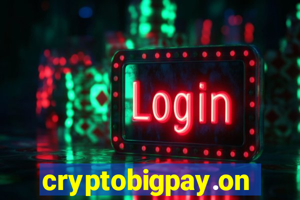 cryptobigpay.online