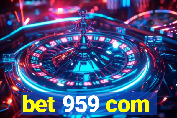 bet 959 com