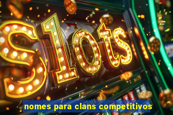 nomes para clans competitivos