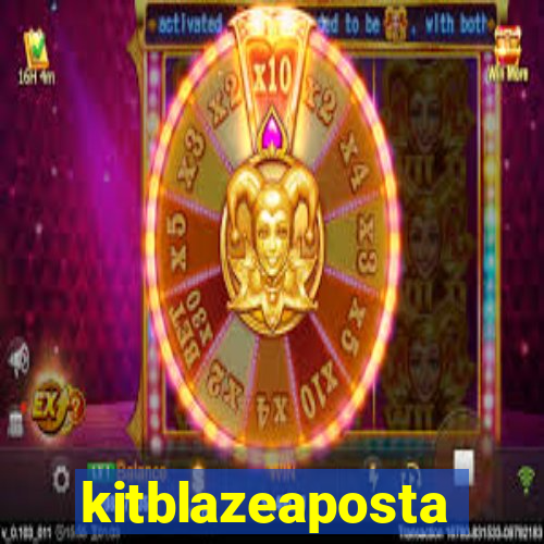 kitblazeaposta