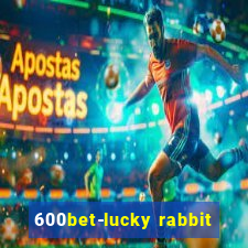 600bet-lucky rabbit