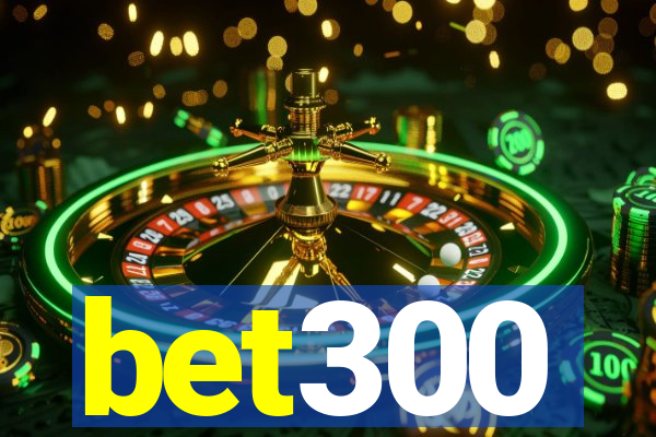 bet300