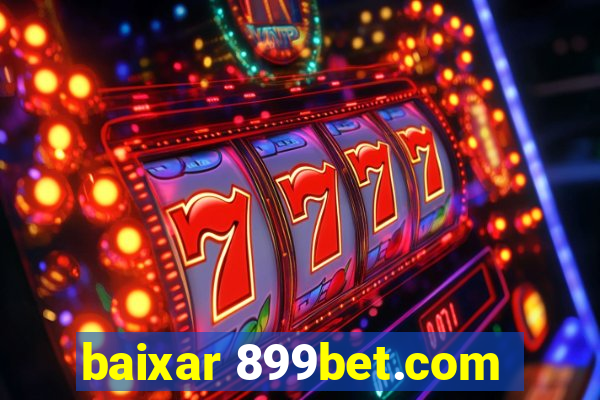 baixar 899bet.com