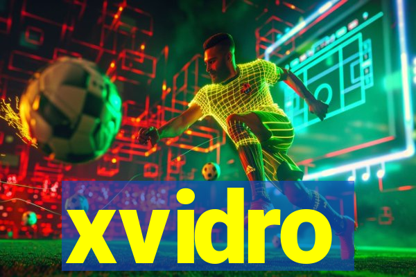 xvidro