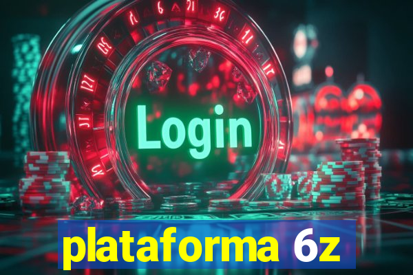 plataforma 6z