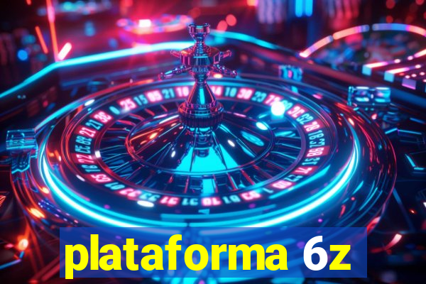 plataforma 6z