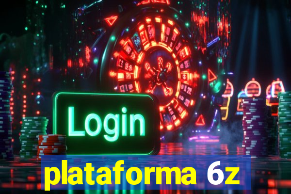 plataforma 6z