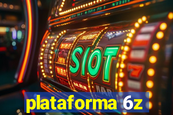 plataforma 6z