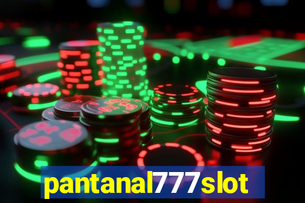 pantanal777slots.com