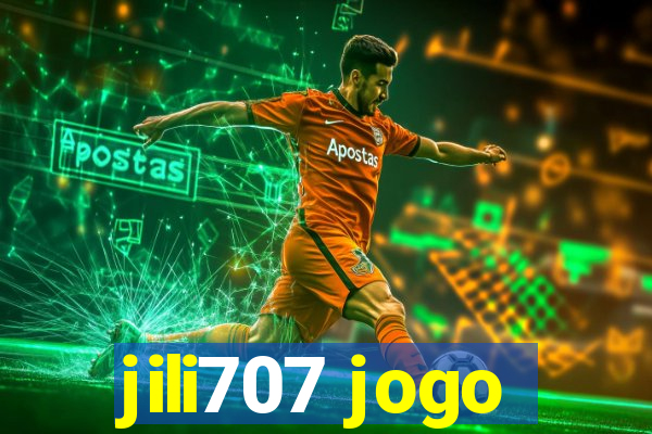 jili707 jogo