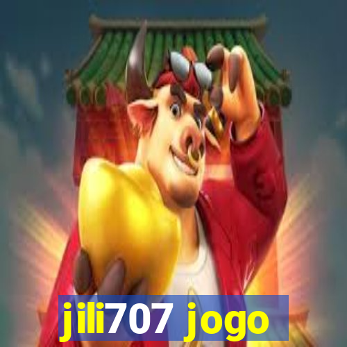 jili707 jogo