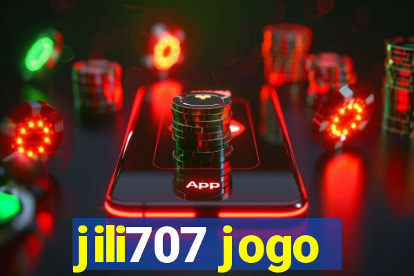 jili707 jogo