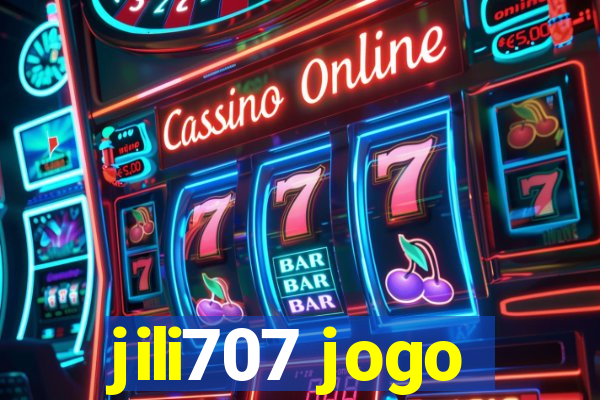 jili707 jogo