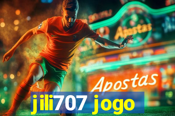 jili707 jogo